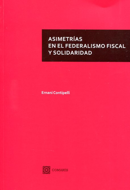 Asimetrías en el federalismo fiscal y solidaridad