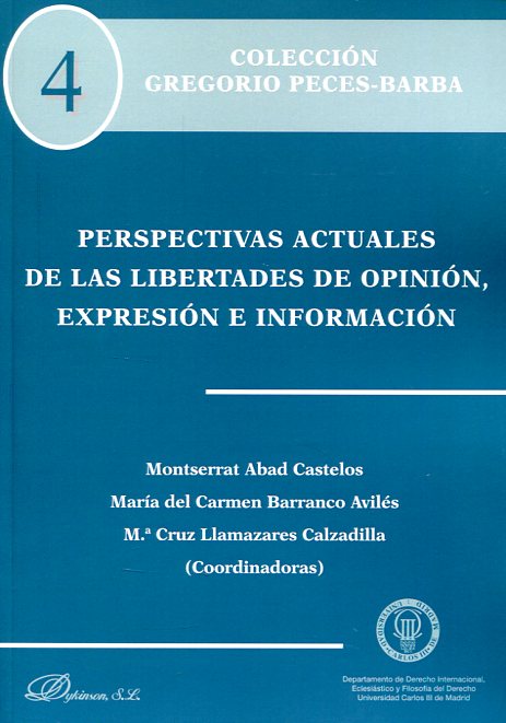 Perspectivas actuales de las libertades de opinión, expresión e información