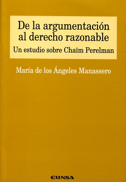 De la argumentación al Derecho razonable. 9788431318369