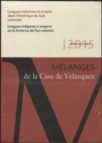 Lenguas indígenas e imperio en la América del Sur colonial = Langues indiennes et empire dans l'Amérique du Sud coloniale