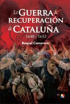 La guerra de recuperación de Cataluña