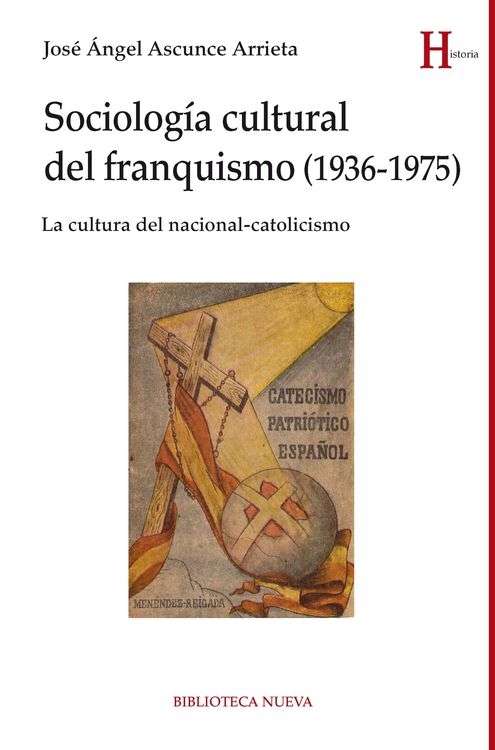 Sociología cultural del franquismo (1936-1975). 9788416345106