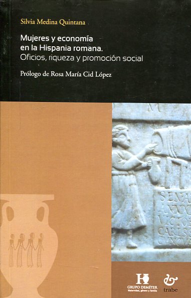 Mujeres y economía en la Hispania romana