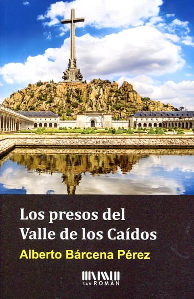 Los presos del Valle de los Caídos