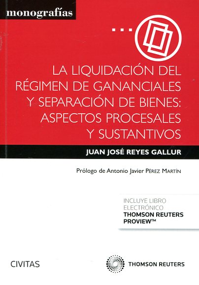 La liquidación del régimen de gananciales y separación de bienes. 9788447052059