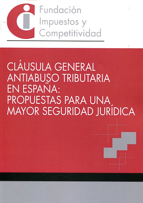 Cláusula general antiabuso tributaria en España. 9788460682516