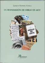 La transmisión de obras de arte. 9788460679820