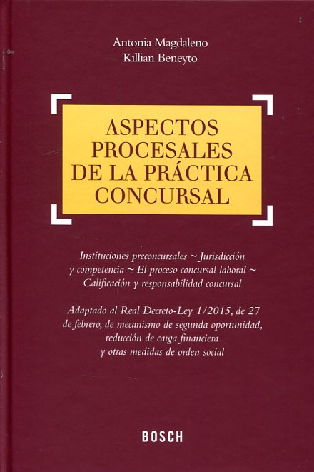 Aspectos procesales de la práctica concursal. 9788490900475