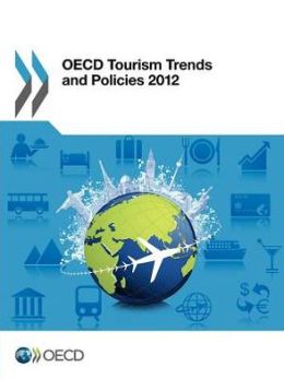 OECD Tourism Trends and Policies 2012
