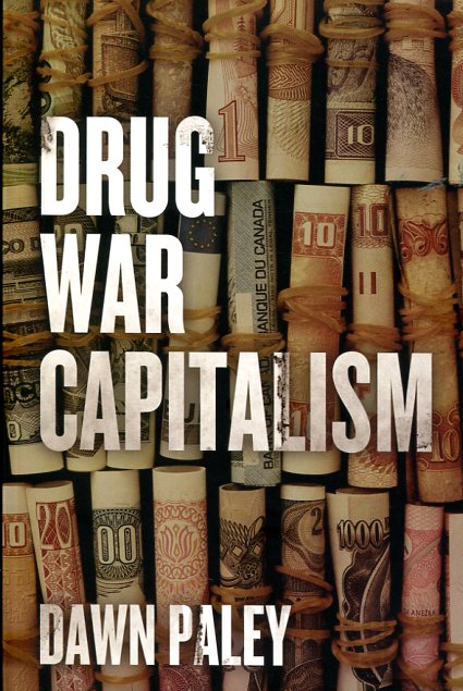 Drug war capitalism. 9781849351935