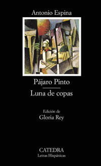 Pájaro Pinto; Luna de copas. 9788437619217