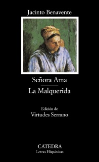 Señora Ama; La Malquerida. 9788437620077