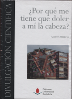 ¿Por qué me tiene que doler a mí la cabeza?. 9788481027297