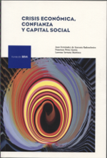 Crisis económica, confianza y capital social. 9788492937561