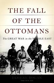 The fall of the Ottomans. 9780465023073