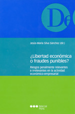 ¿Libertad económica o fraudes punibles?. 9788497680769