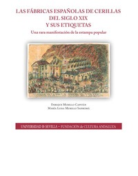 Las fábricas españolas de cerillas del siglo XIX y sus etiquetas. 9788447215508