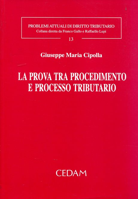 La prova tra procedimento e processo tributario