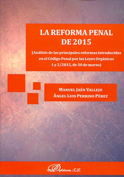 La reforma penal de 2015. 9788490854280