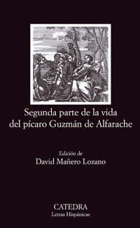 Segunda parte de la vida del pícaro Guzmán de Alfarache. 9788437624037