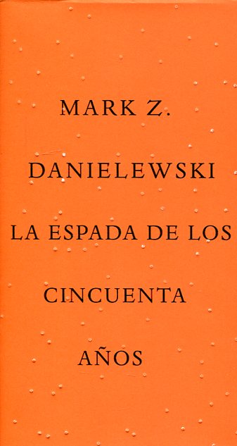 La espada de los cincuenta años. 9788492837779