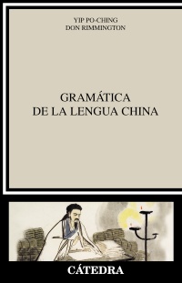 Gramática de la lengua china. 9788437634272