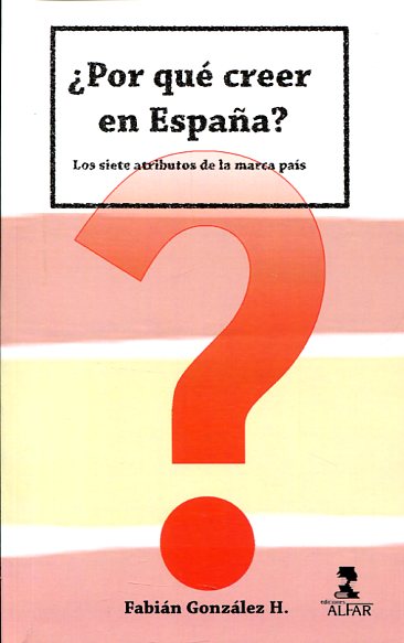 ¿Por qué creer en España?