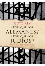 ¿Por qué los alemanes? ¿Por qué los judíos?. 9788498928310