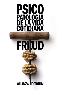 Psicopatología de la vida cotidiana. 9788420650890