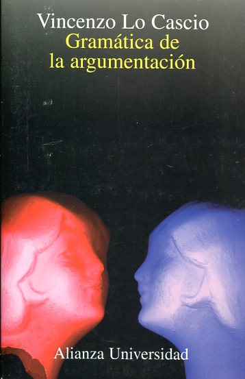 Gramática de la argumentación. 9788420628950