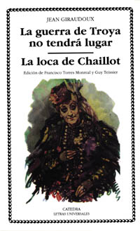 La guerra de Troya no tendrá lugar; La loca de Chaillot. 9788437614939