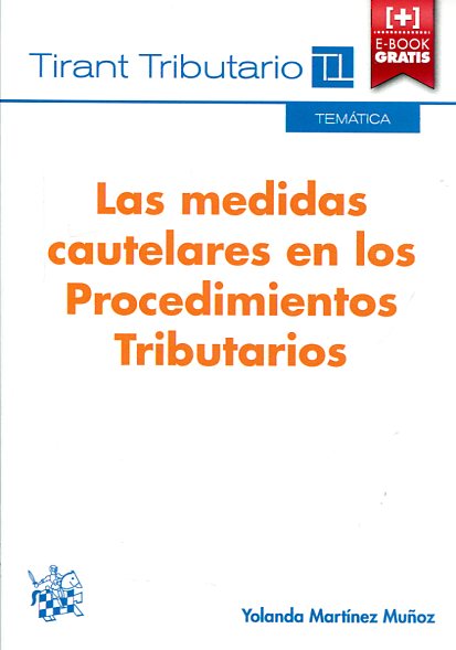 Las medidas cautelares en los procedimientos tributarios. 9788490863305