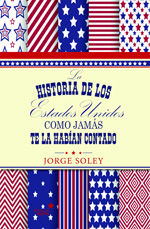 La historia de los Estados Unidos como jamás te la habían contado. 9788416128778