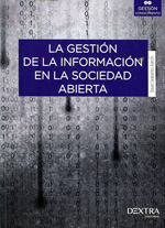 La gestión de la información en la sociedad abierta. 9788416277360