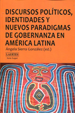 Discursos políticos, identidades y nuevos pradigmas de gobernanza en América Latina. 9788475849720
