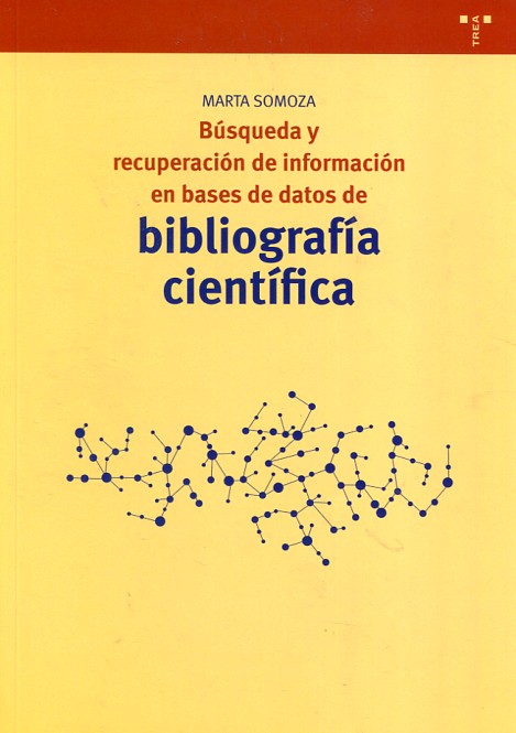 Búsqueda y recuperación de información de bases de datos de Bibliografía Científica