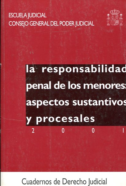 La responsabilidad penal de los menores. 9788489230583