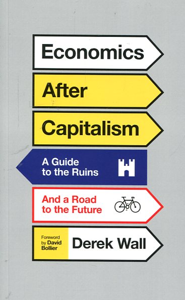 Economics after capitalism. 9780745335070