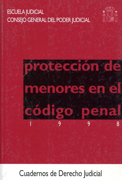 Protección de menores en el Código Penal. 9788489324435