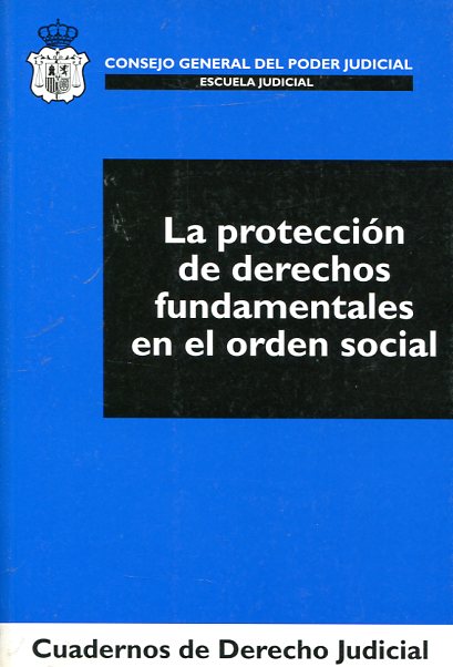 La protección de Derechos Fundamentales en el orden social