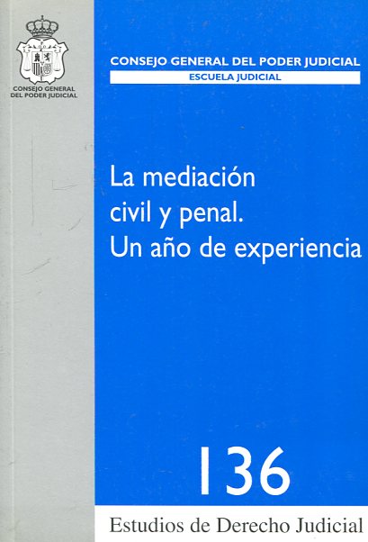 La mediación civil y penal. 9788496809772