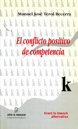 El conflicto positivo de competencia. 9788480021159