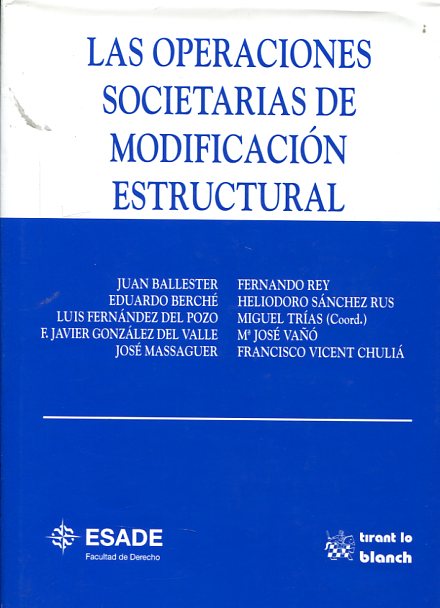 Las operaciones societarias de modificación estructural. 9788484422501