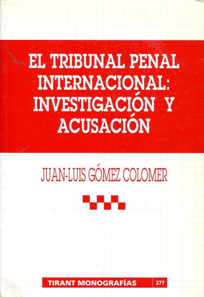 El Tribunal Penal Internacional. 9788484427827