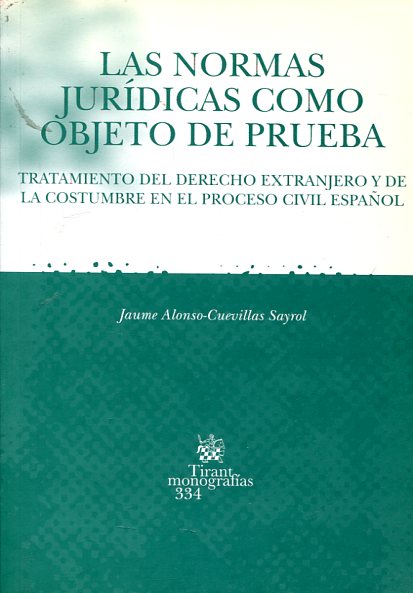 Las normas jurídicas como objeto de prueba. 9788484560982