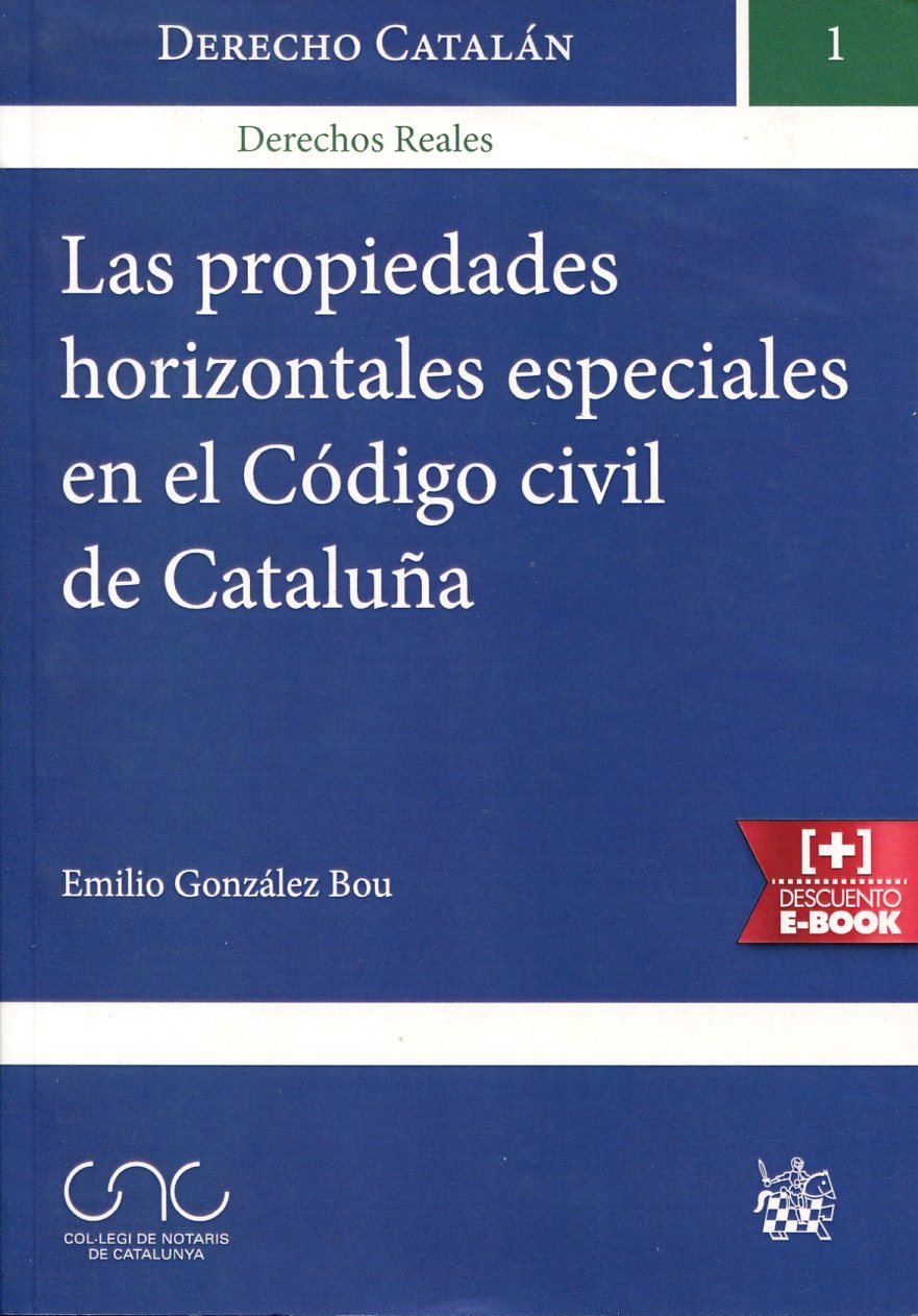 Libro Las propiedades horizontales especiales en el Código civil de Libro Las propiedades horizontales especiales en el Código civil de
