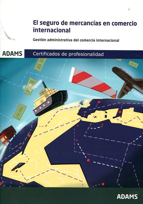 El seguro de mercancías en comercio internacional