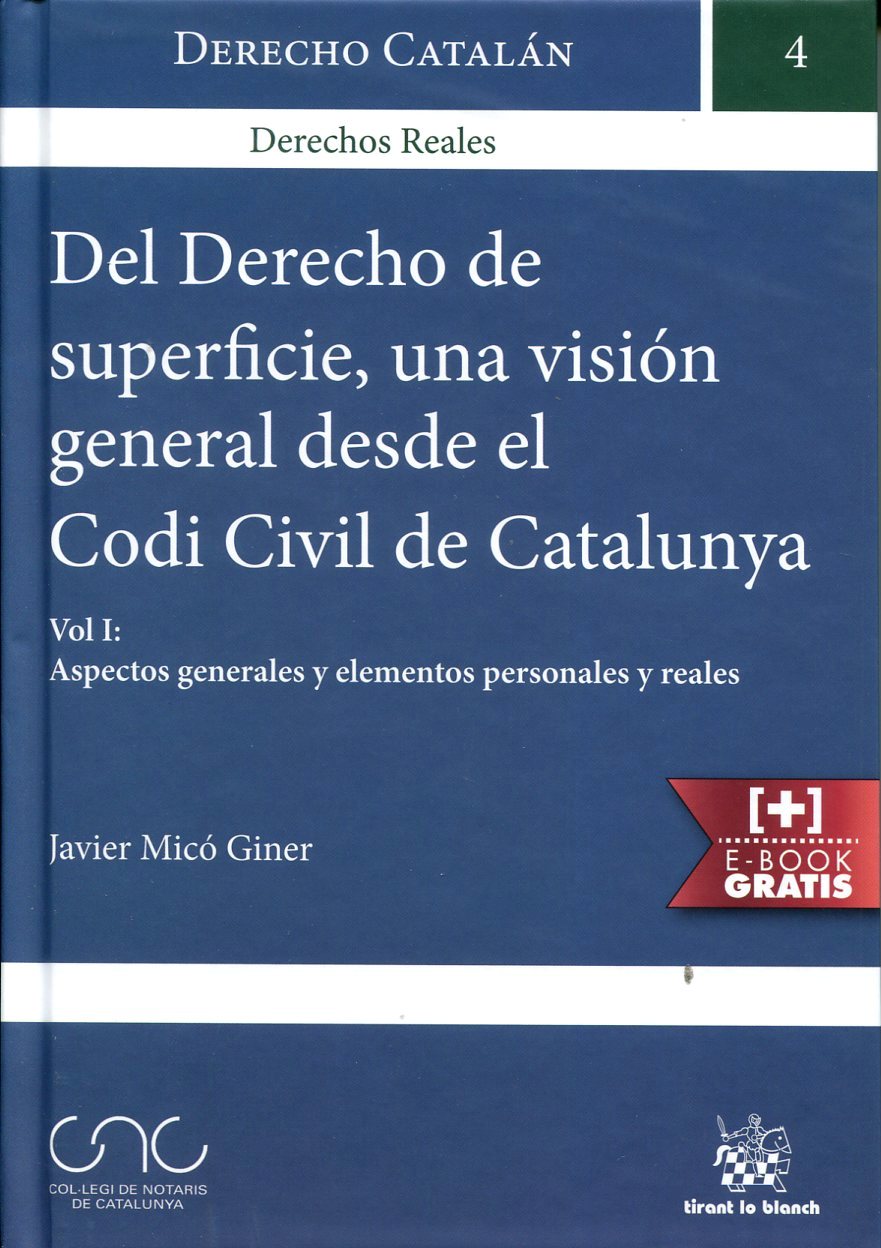 Del Derecho de superficie, una visión general desde el Codi Civil de Catalunya