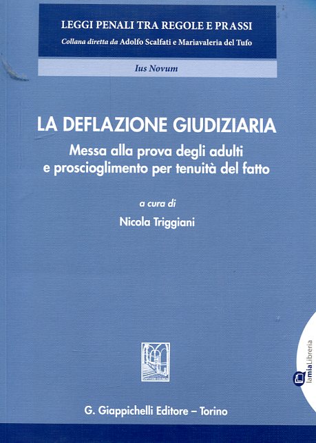 La deflazione giudiziaria. 9788875242961