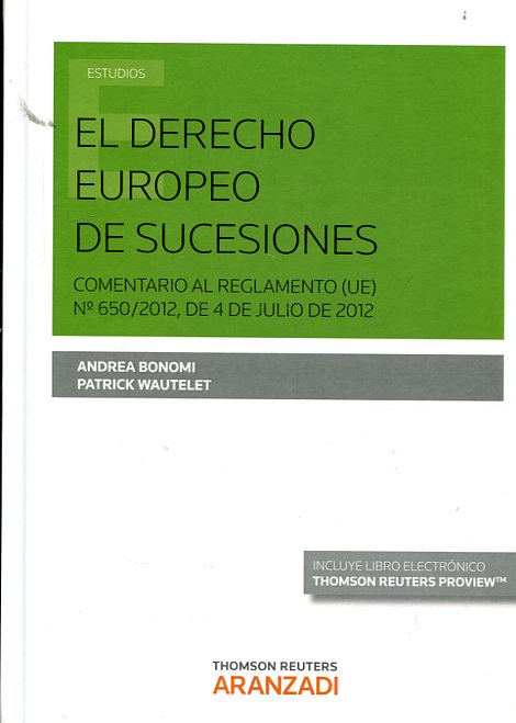 El Derecho europeo de sucesiones. 9788490984031